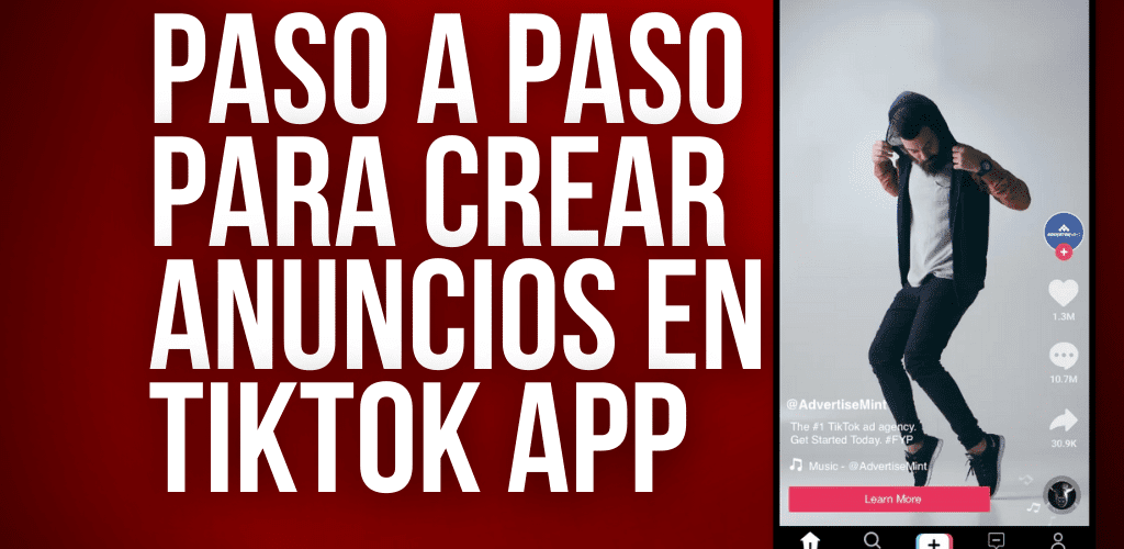 Cómo crear anuncios en TIKTOK desde el app Ideas Marketing